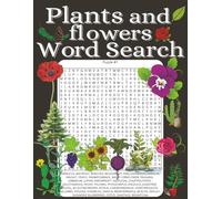 Plants and flowers word search: Large print word searches with easy to read letters, 2500+ words, botanical, gardening, trees, fruit | 8.5x11 inches, ... gift for vacations, holidays and free times