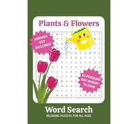 Plants and Flowers Word Search Puzzle Book: Word Searches with Easy to Read Print about Plants, Flowers, Gardening and More | 6x9 inches, 110 pages | ... Gift for Vacations, Holidays, and Free Time
