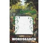 Plants and Gardening Wordsearch Puzzle Book: Word Searches Easy to Read for Adults about Plants, Gardening, Nature and More | 6 x 9 inches, 112 pages ... for Holidays, Travel, Vacations and Free Time