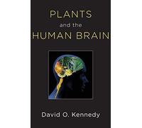 Plants and the Human Brain