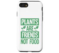 Plants Are Friends… not Food Case for iPhone SE (2020) / 7/8