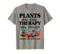 Plants are Like Therapy Unless You Have Cats Succulents Cat T-Shirt
