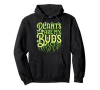 Plants Are My Buds Gardener Floral Gardening Spring Flowers Pullover Hoodie