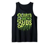 Plants are My Buds Gardener Floral Gardening Spring Flowers Tank Top