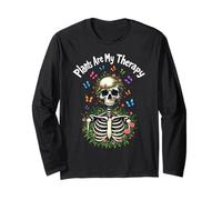 Plants Are My Therapy Skeleton Funny Gardener Gardening Life Long Sleeve T-Shirt