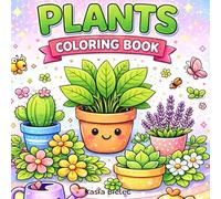 Plants Bold and Easy Coloring Book: Big and Simple Designs for Relaxing and Stress-Free Coloring | Hand Drawn Illustrations for Adults and Kids | (Big Bold Coloring Book)