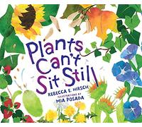 Plants Can't Sit Still (Millbrook Picture Books)