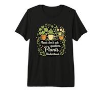 Plants Don't Ask Questions Plants Understand Cottagecore Premium T-Shirt