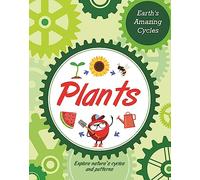 Plants (Earth's Amazing Cycles)