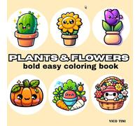 Plants & Flowers: Relaxing and Fun Simple Designs of Plants, Flowers, and Nature | Stress-Relief Coloring for Adults, Teens, and kids