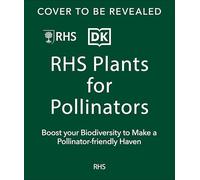 Plants for Pollinators: Boost Garden Biodiversity to Make a Pollinator-Friendly Haven