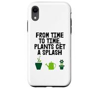 Plants Get A Splash Fun Gardener Hobby Case for iPhone XR