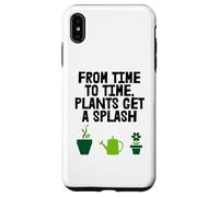 Plants Get A Splash Fun Gardener Hobby Case for iPhone XS Max