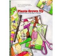 Plants Grown Up: Projects for Sons on the Road to Manhood