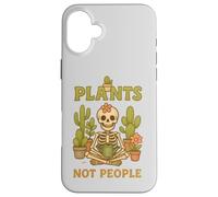 Plants Not People Cozy Skeleton Cactus Gardening Gardener Case for iPhone 16 Plus