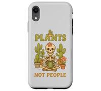 Plants Not People Cozy Skeleton Cactus Gardening Gardener Case for iPhone XR