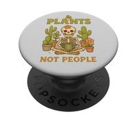 Plants Not People Cozy Skeleton Cactus Gardening Gardener PopSockets Adhesive PopGrip