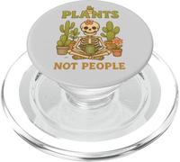 Plants Not People Cozy Skeleton Cactus Gardening Gardener PopSockets PopGrip for MagSafe