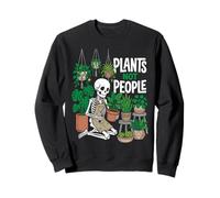 Plants not people Houseplant Skeleton Gardener Botanical Sweatshirt