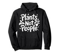 Plants Plants Not People Pullover Hoodie