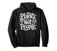 Plants Plants Not People Pullover Hoodie