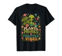 Plants Probes and Positive Vibes Alien Gardener Value Graphic T-Shirt