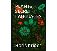PLANTS SECRET LANGUAGES (SCIENCE AND COSMOS)