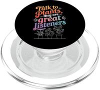 Plants Talk To Plants They Are Great Listeners PopSockets PopGrip for MagSafe