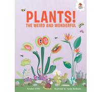 Plants!: The Weird And Wonderful