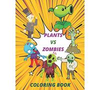 plants vs zombies coloring book: Exclusive Work - 25 Illustrations For Adults and Kids