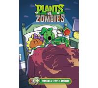 Plants Vs. Zombies Volume 19: Dream A Little Scheme | Hardback | Dark Horse | Tobin, Paul; Gillenardo-Goudreau, Christianne & Breckel, Hea