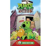 Plants vs. Zombies Volume 4: Grown Sweet Home