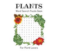 Plants Word Search Puzzle Book: 6 x 9 inches, 110 pages | 50+ puzzles ... Gift for Plant Lovers, Teens, and Adults