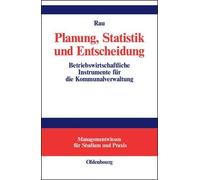 Planung, Statistik und Entscheidung by Thomas Rau - 9783486576184