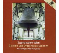 Planyavsky, Peter - Stephansdom Wien/Glocken Und Orgelimprovisation