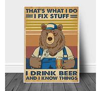 Plaque Bear That?ˉS What I Do I Fix Stuff I Drink Beer And I Know Things Resistant Hanging Painting Novelty Iron Wall Decor For Country Living Room Toilet 30X20Cm