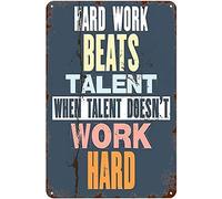 Plaque Hard Work Beats Talent When Talent Doesn'T Work Hard Metal Sign Plaque Poster 8X12 Inch