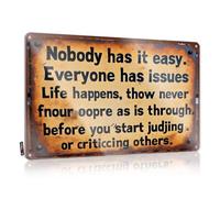 Plaque Metal Custom Tin Sign, Gift For Coworker Fade Resistant Nobody Has It Easy. Everyone Has Issues. Life Happens For Home Kitchen | Large Vintage Decor For Cafe Party(30X40CM)