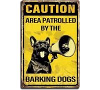 Plaque Metal Sign Area Patrolled By The Barking Dogs Metal Sign Funny Warning Tin Signs Dog Wall Decor Signs for Bars Restaurants Bars Hotels Zoos Cafes 8x12inch Aluminum Sign