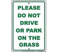Plaque Please Do Not Drive Or Park On The Grass Green Letters Alert Metal Tin Sign Wall Art Decor Safety Warning Signs for Outdoor & Indoor Workplace 8"x12"