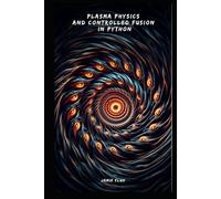 Plasma Physics and Controlled Fusion in Python (Golden Dawn Engineering)