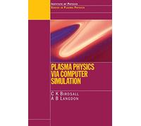Plasma Physics via Computer Simulation (Series in Plasma Physics)