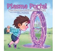 Plasma Portal: Max Discovers a Fusion-Powered World