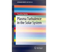 Plasma Turbulence in the Solar System (SpringerBriefs in Physics)