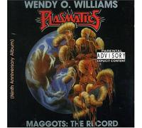 Plasmatics/Wendy O. Williams - Maggots: the Record