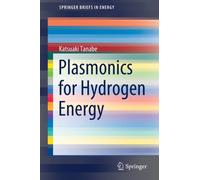 Plasmonics for Hydrogen Energy