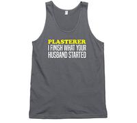 Plasterer I Finish What Your Husband Started Mens Womens Unisex Vest Tank Top-Large-Charcoal