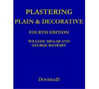 Plastering Plain and Decorative – 4th Revised Edition