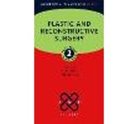 Plastic and Reconstructive Surgery (Oxford Specialist Handbooks in Surgery)