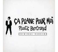 Plastic Bertrand - Ca Plane Pour Moi